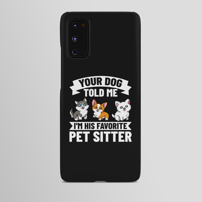 Dog Sitting Walking Dog Walker Pet Sitter Android Case