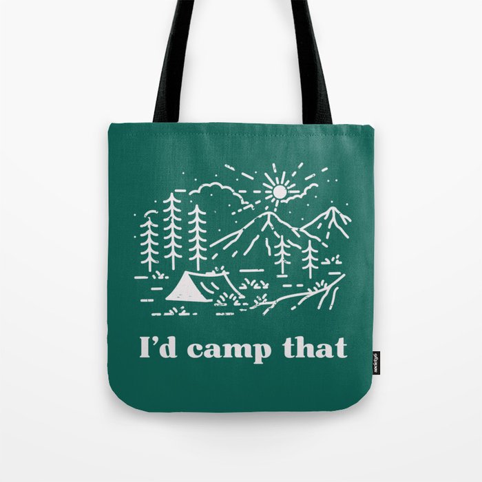 I'd Camp That Tote Bag