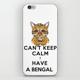 Cant keep calm i have a bengal iPhone Skin