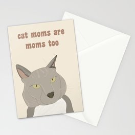 Cat Moms Are Mom Too Stationery Cards