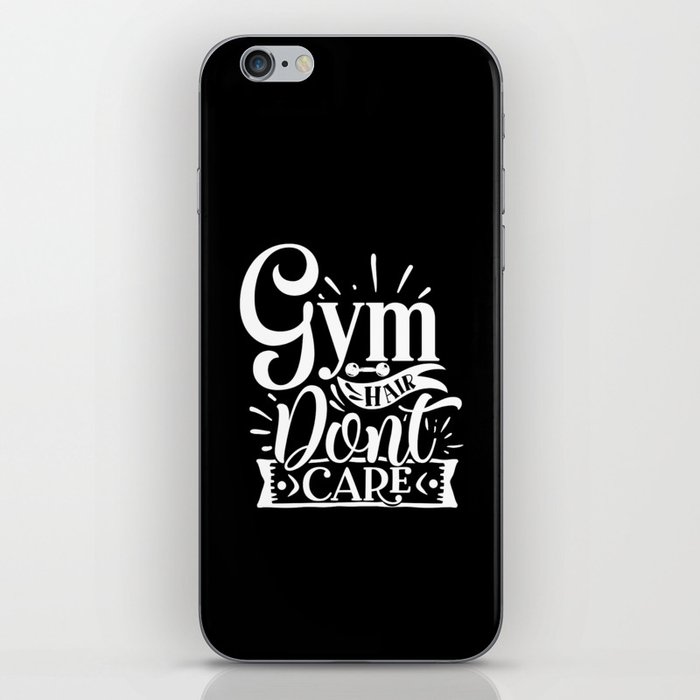 Gym Hair Don’t Care Quote For Fitness Committed People iPhone Skin