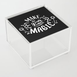 Make Your Own Magic Motivational Quote Acrylic Box