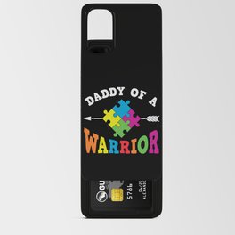 Daddy Of A Warrior Autism Awareness Android Card Case