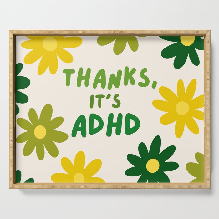 Thanks, It's ADHD Serving Tray