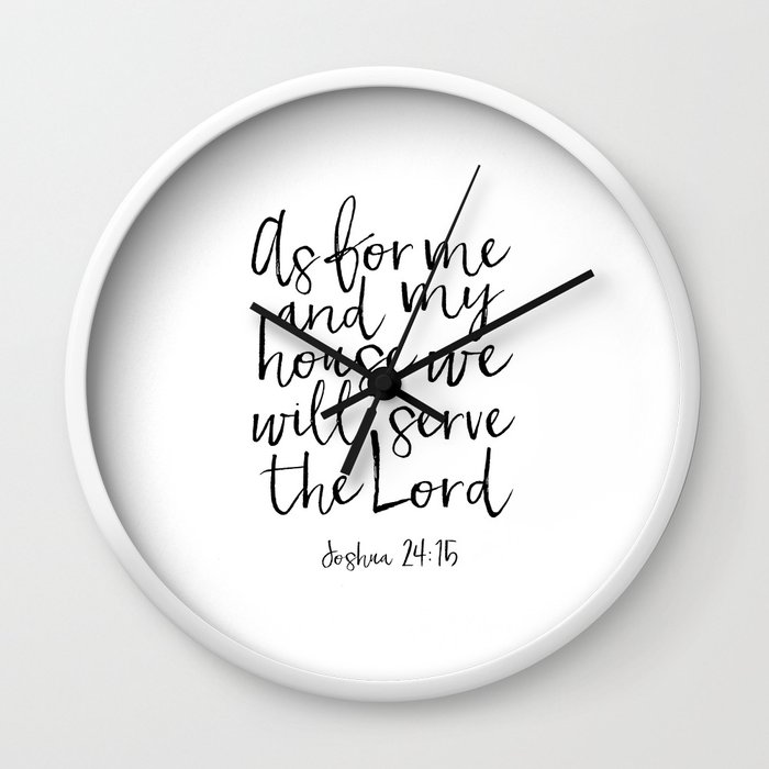 Joshua 24 15 As For Me And My House We Will Serve The Lord Bible