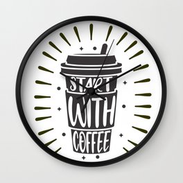 Start your day with coffee Wall Clock | Coffeelover, Chocolate, Espresso, Ilovecoffee, Coffeetime, Coffeeaddict, Specialcoffee, Coffebreak, Cappucchino, Caff 