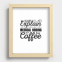 Medical Coder Medical Coding Coffee Coding ICD Recessed Framed Print