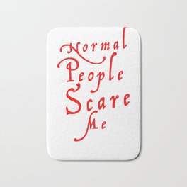 Normies are Scary Bath Mat
