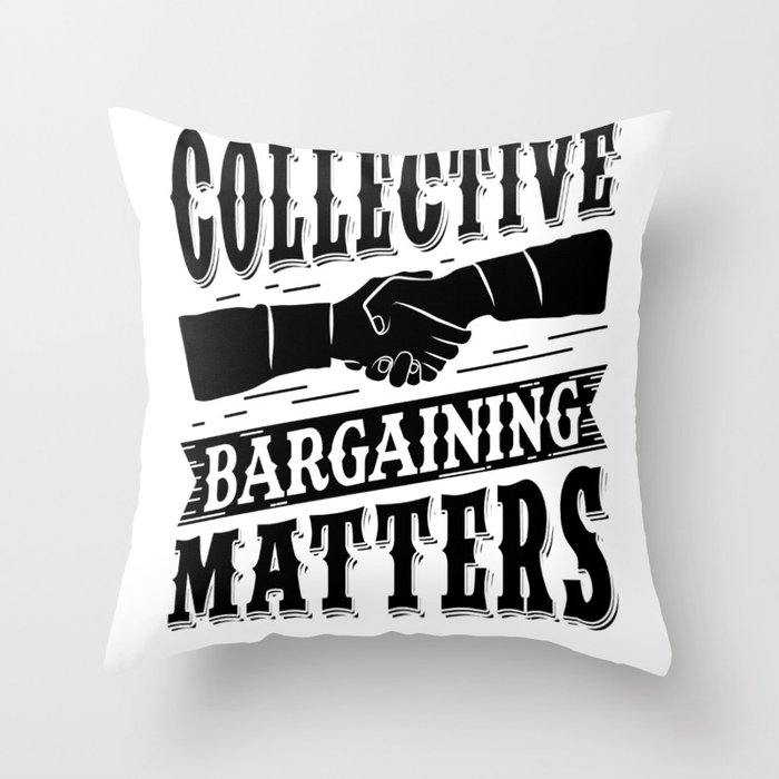 Collective Bargaining Pro Labor Union Worker Protest Light Throw Pillow