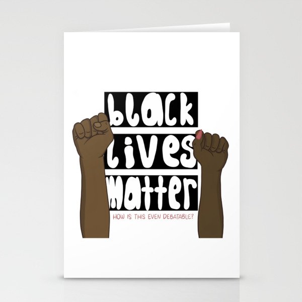 Black Lives Matter  Stationery Cards