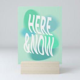 Here & Now Mini Art Print