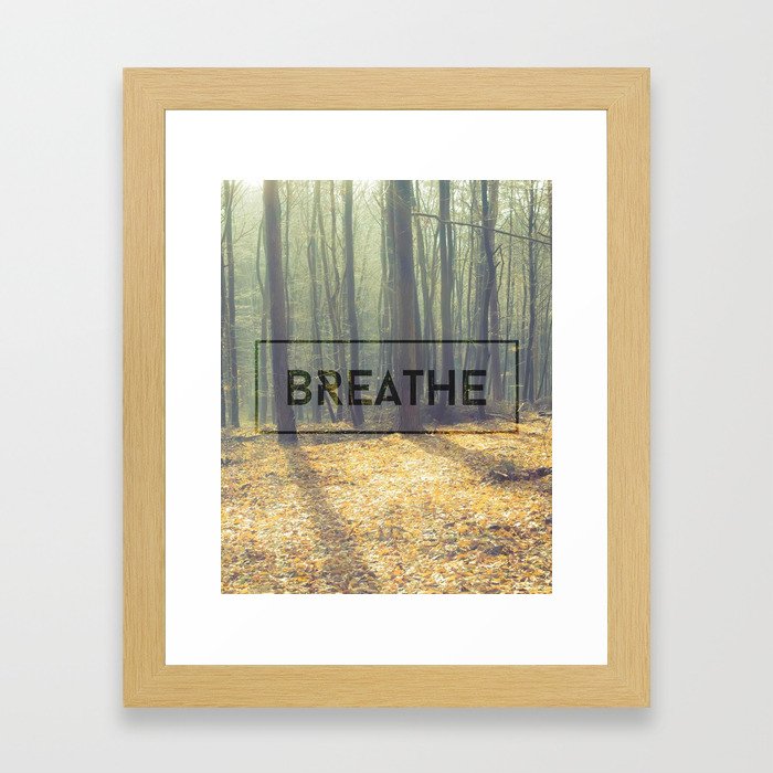 Breathe when all else fail. Framed Art Print