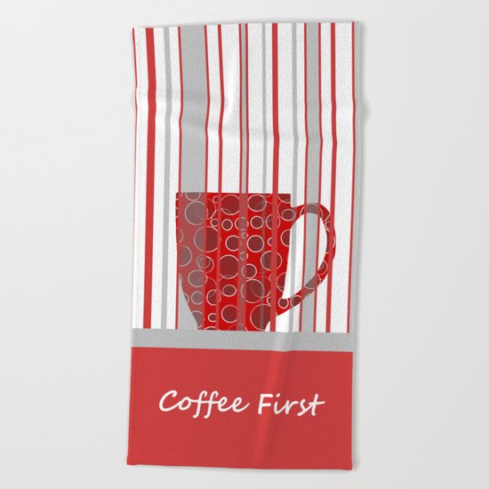 Coffee First With Stripes Beach Towel