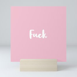 Pink F*ck Mini Art Print