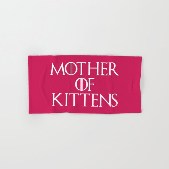 Mother Of Kittens Funny Quote Hand & Bath Towel