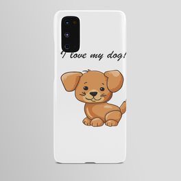 i love my dog Android Case