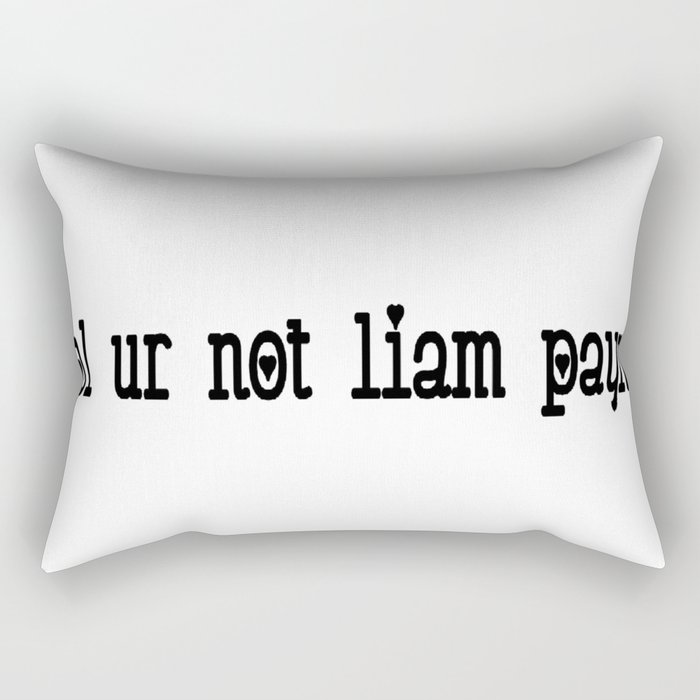 lol ur not liam payne Rectangular Pillow