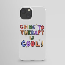 Going To Therapy Is Cool! iPhone Case
