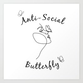Anti-Social Butterfly Art Print