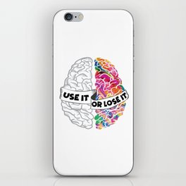Use It Or Lose It - Analytic Creative Brain Left Right iPhone Skin