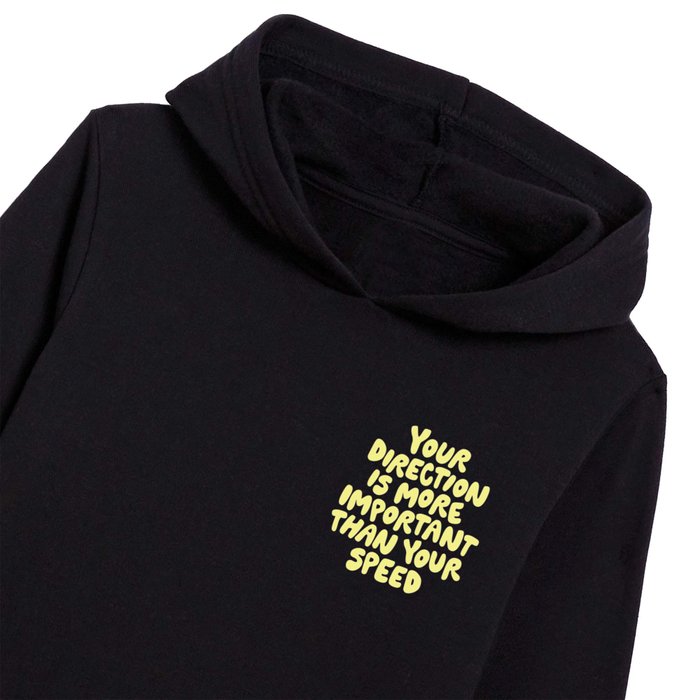 Your Direction is More Important Than Your Speed in Green and Yellow Kids Pullover Hoodie