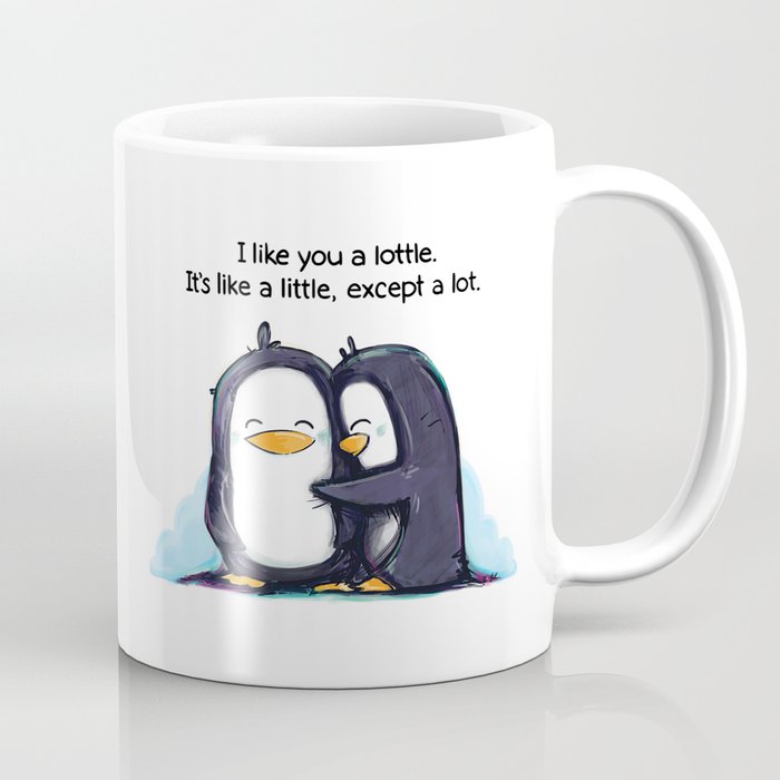 I Like You a Lottle Coffee Mug