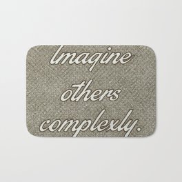 Imagine Others Complexly Bath Mat