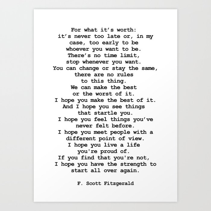 For what it's worth by F Scott Fitzgerald #minimalism #poem Art Print