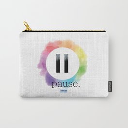 The Power of the Pause Button Carry-All Pouch