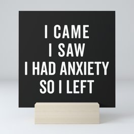 I Had Anxiety Funny Quote Mini Art Print