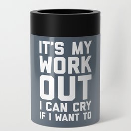 It's My Workout Funny Gym Quote Can Cooler
