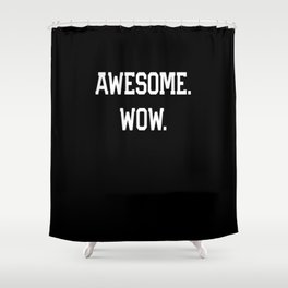 Awesome Cute Wow King Musical Broadway History Funny Shower Curtain