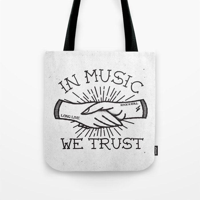 In Music We Trust Tote Bag