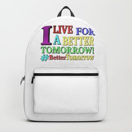 "BETTER TOMORROW" Cute Expression Design. Buy Now Backpack