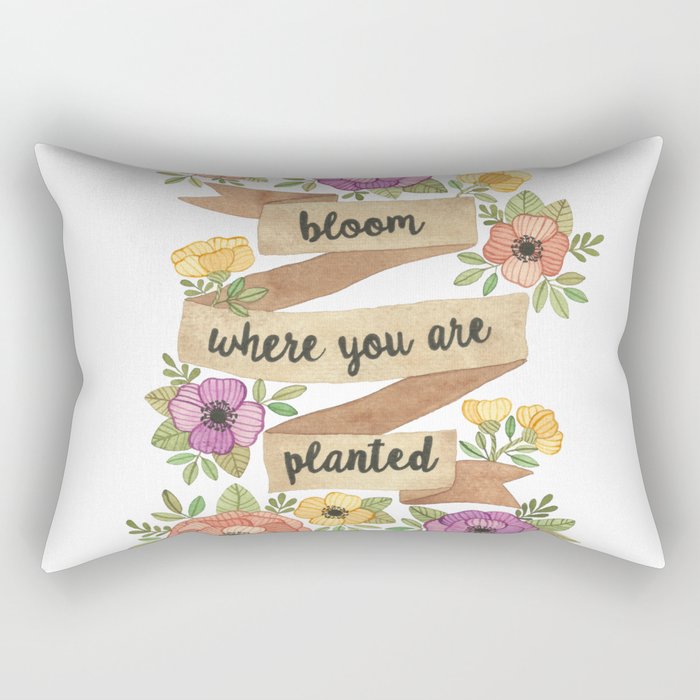 Bloom Where you Are Planted Watercolor Rectangular Pillow