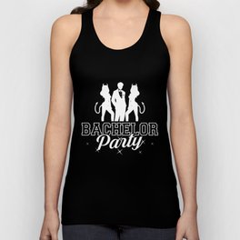 Party Before Wedding Bachelor Party Ideas Unisex Tank Top