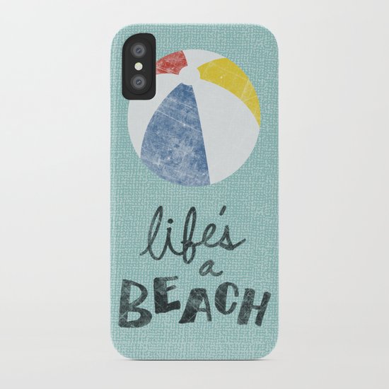 Life's a Beach. iPhone Case
