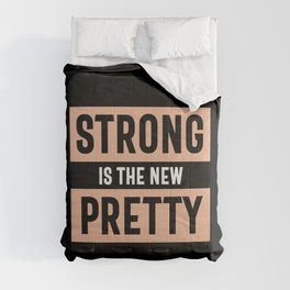 Strong Is The New Pretty Comforter