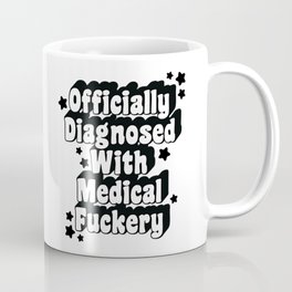Official Medical Diagnosis Coffee Mug