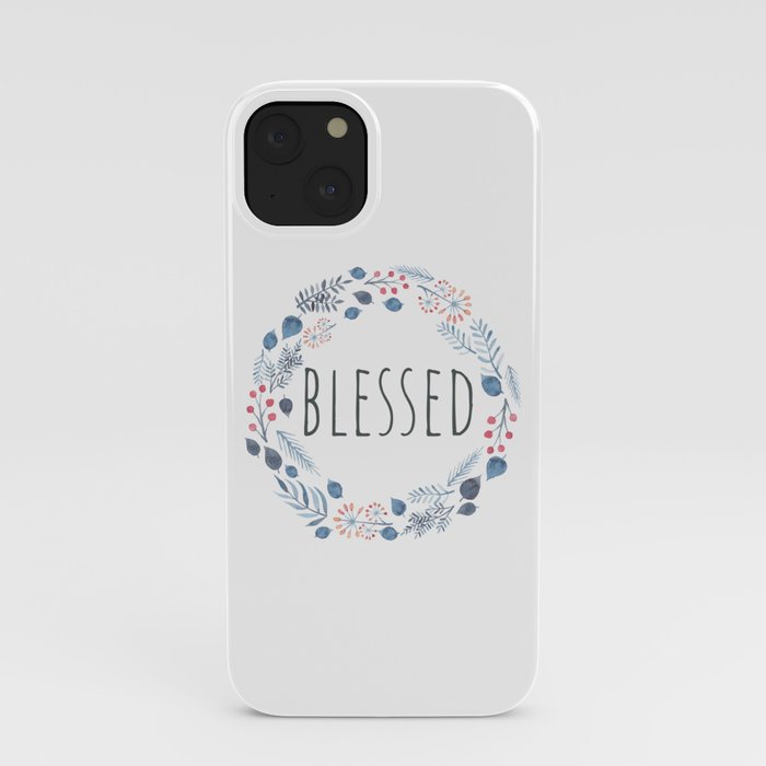 Blessed Inspirational Bible Quote Christian Blessings iPhone Case