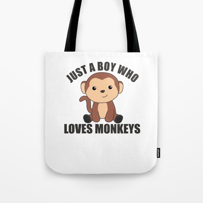 Just A Boy who loves Monkeys Sweet Monkey Tote Bag