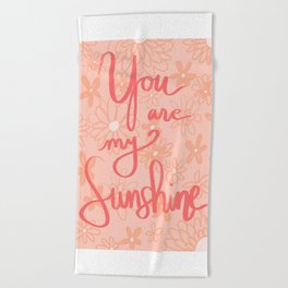 Orange and Coral Floral You Are My Sunshine Design Beach Towel