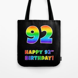 [ Thumbnail: HAPPY 92ND BIRTHDAY - Multicolored Rainbow Spectrum Gradient Tote Bag ]