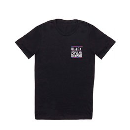Black Bi Popular Demand T Shirt