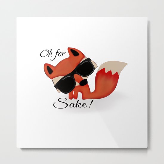 Oh for FOX sake! Metal Print