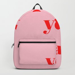 Yes, You Can Backpack | Graphicdesign, Redandpink, Poetry, Inspire, You, Youcan, Pink, Girlpower, Red, Quotes 
