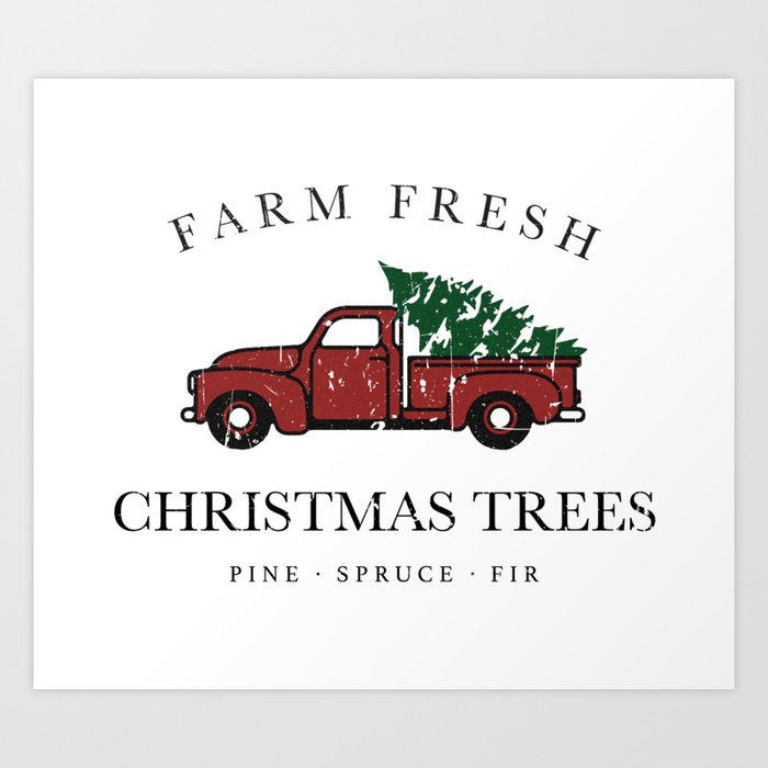 Christmas Tree Farm Vintage Truck Art Print By Movemtns Society6