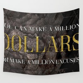 You Can Make A Million Dollars poster Wall Tapestry