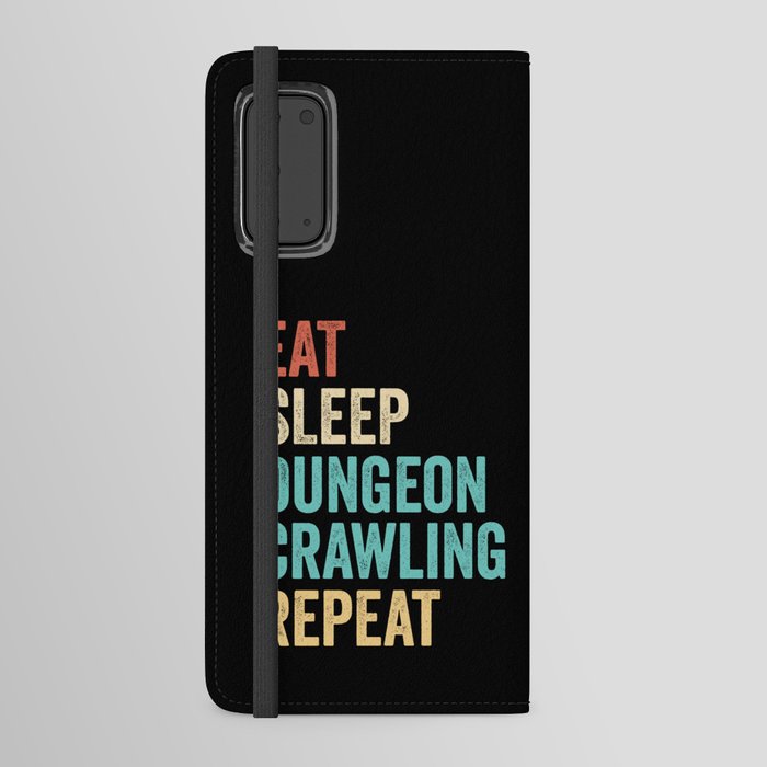 Eat Sleep Dungeon Crawling Repeat Android Wallet Case
