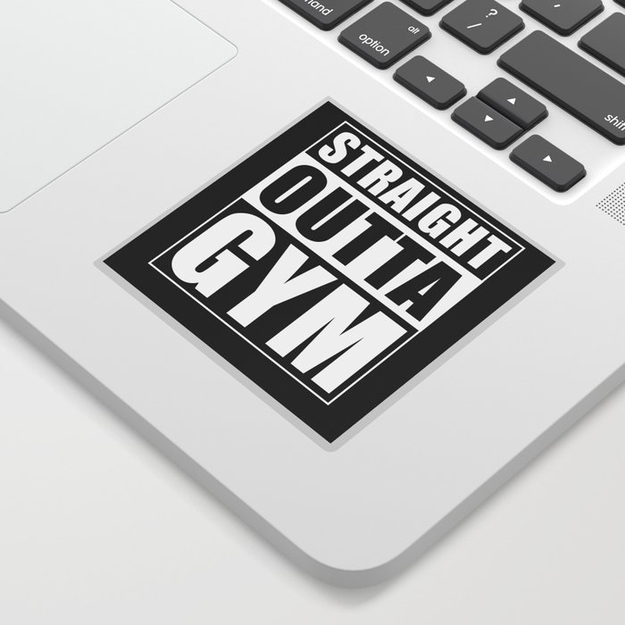 Straight Outta The Gym Sticker